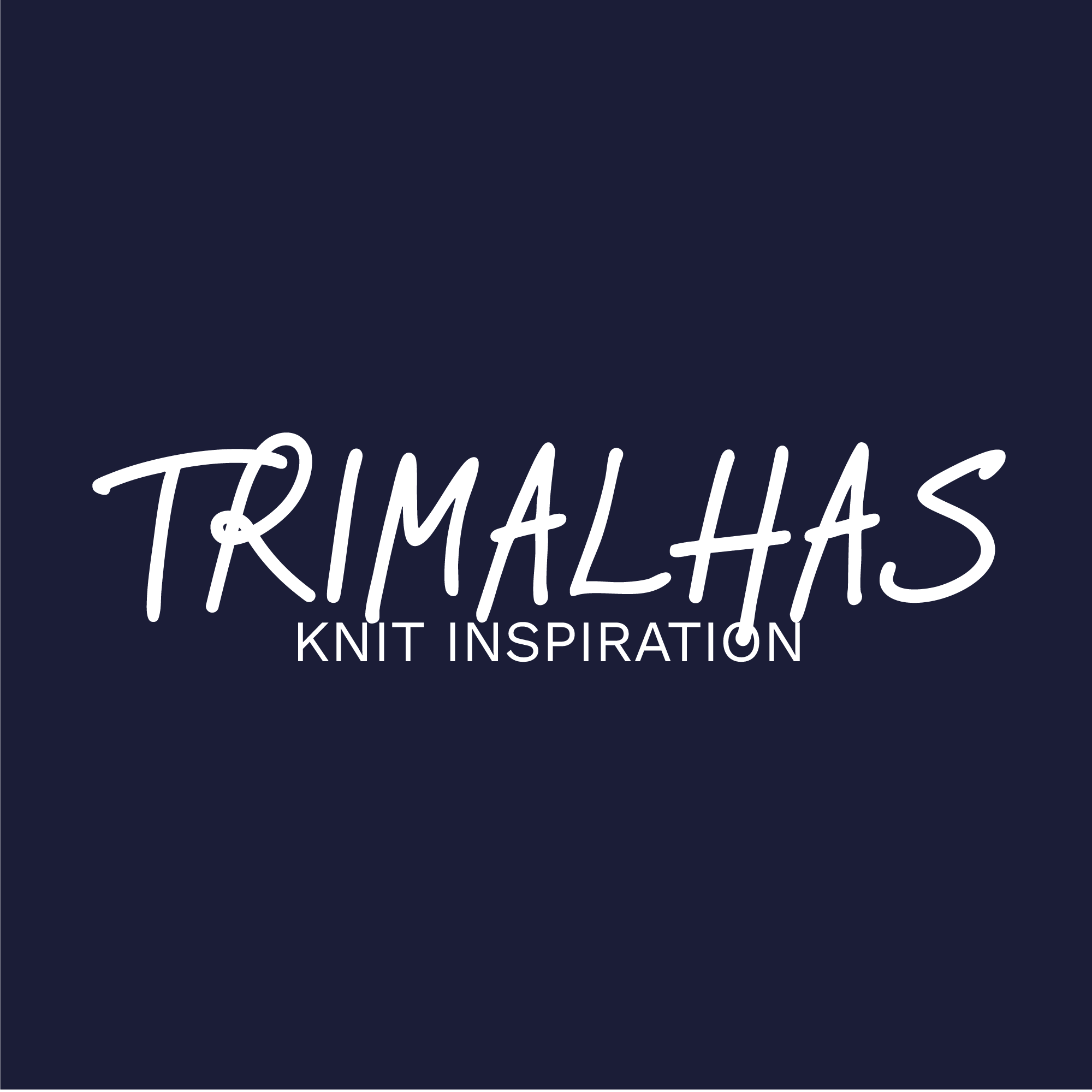 TRIMALHAS - KNIT INSPIRATION